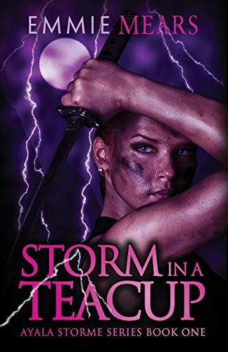 Emmie Mears: Storm in a Teacup (Ayala Storme) (2017, BHC Press/Indigo)