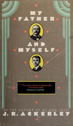 J. R. Ackerley: My father and myself (1988, Poseidon Press, Poseidon Pr)