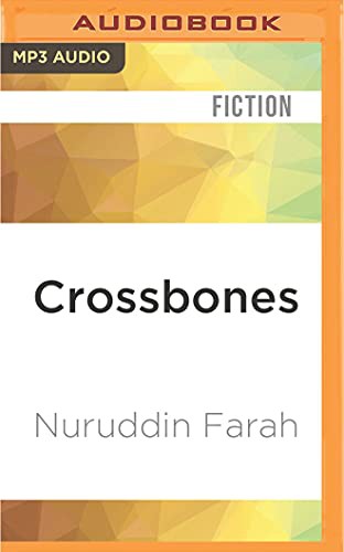 Nuruddin Farah, Mirron Willis: Crossbones (AudiobookFormat, Audible Studios on Brilliance Audio, Audible Studios on Brilliance)