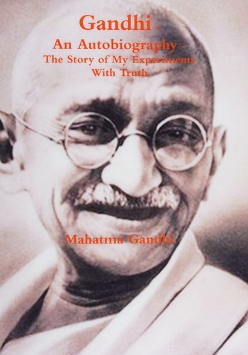 Mohandas Karamchand Gandhi: Gandhi (2011, CreateSpace Independent Publishing Platform)