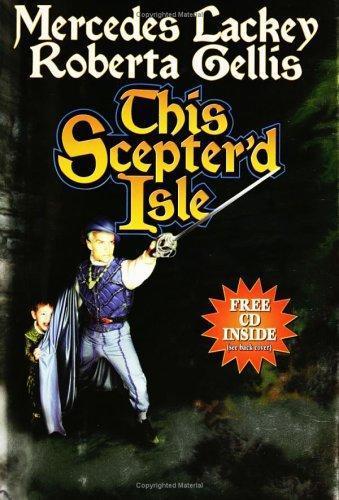Mercedes Lackey, Roberta Gellis: This scepter'd isle (2004)