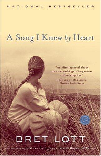 Bret Lott: A Song I Knew by Heart (Women of Faith Fiction #10) (Paperback, Ballantine Books)