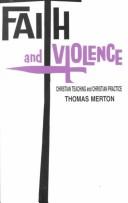 Thomas Merton: Faith and violence (1968, University of Notre Dame Press)