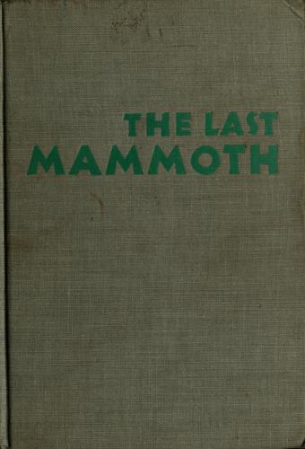 Manly Wade Wellman: The last mammoth. (1953, Holiday House)
