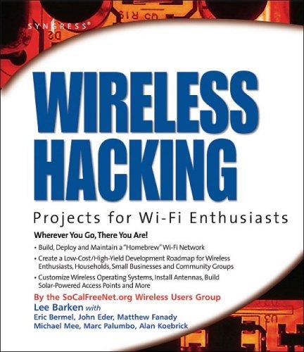 Lee Barken, Michael Mee, Eric Bermel, John Eder, Matt Fanady, Alan Koebrick, Marc Palumbo: Wireless Hacking (Paperback, Syngress)