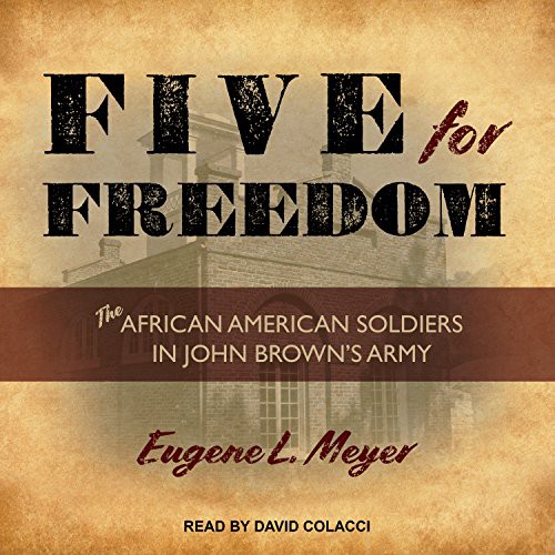 David Colacci, Eugene L. Meyer: Five for Freedom (AudiobookFormat, Tantor Audio)