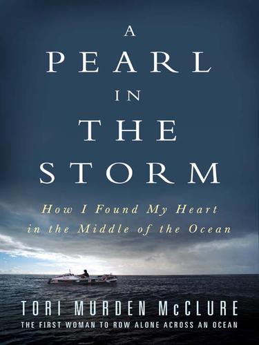 Tori Murden McClure: A Pearl in the Storm (EBook, 2009, HarperCollins)