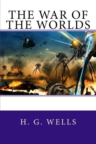 H. G. Wells: The War of the Worlds (Paperback, 2015, CreateSpace Independent Publishing Platform)