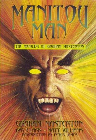 Graham Masterton: Manitou Man (Paperback, 1998, British Fantasy Society, The)