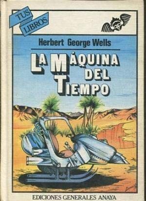 H. G. Wells: La maquina del tiempo (Hardcover, Anaya)
