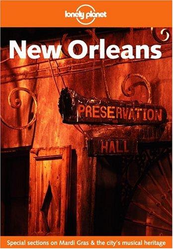 John T. Edge, Tom Downs: Lonely Planet New Orleans (Paperback, 2003, Lonely Planet Publications)