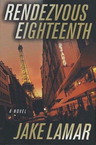 Jake Lamar: Rendezvous eighteenth (2003, St. Martin's Minotaur)