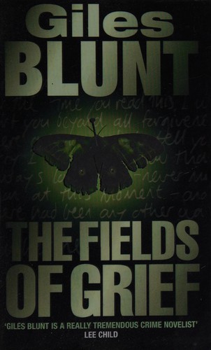 Giles Blunt: Fields of Grief (2009, HarperCollins Publishers Limited)