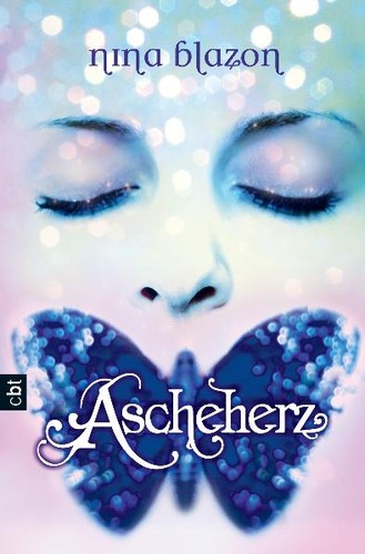 Nina Blazon: Ascheherz (Hardcover, German language, 2011, cbt)