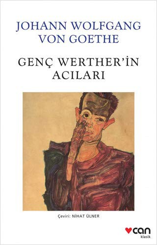 Johann Wolfgang von Goethe: Genc Werther’in Acilari (Paperback, Can Yayinlari)
