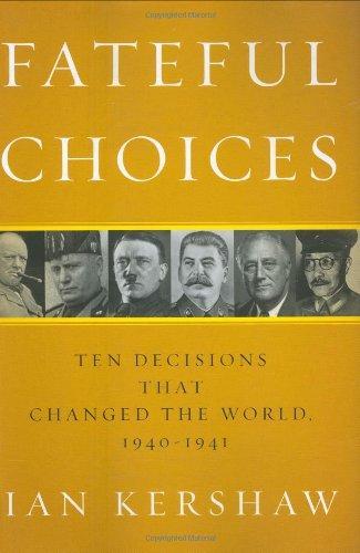 Ian Kershaw: Fateful Choices (Hardcover, 2007, Penguin Press HC, The)