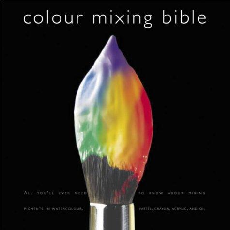 Ian Sidaway: Colour Mixing Bible (Paperback, 2004, David & Charles)