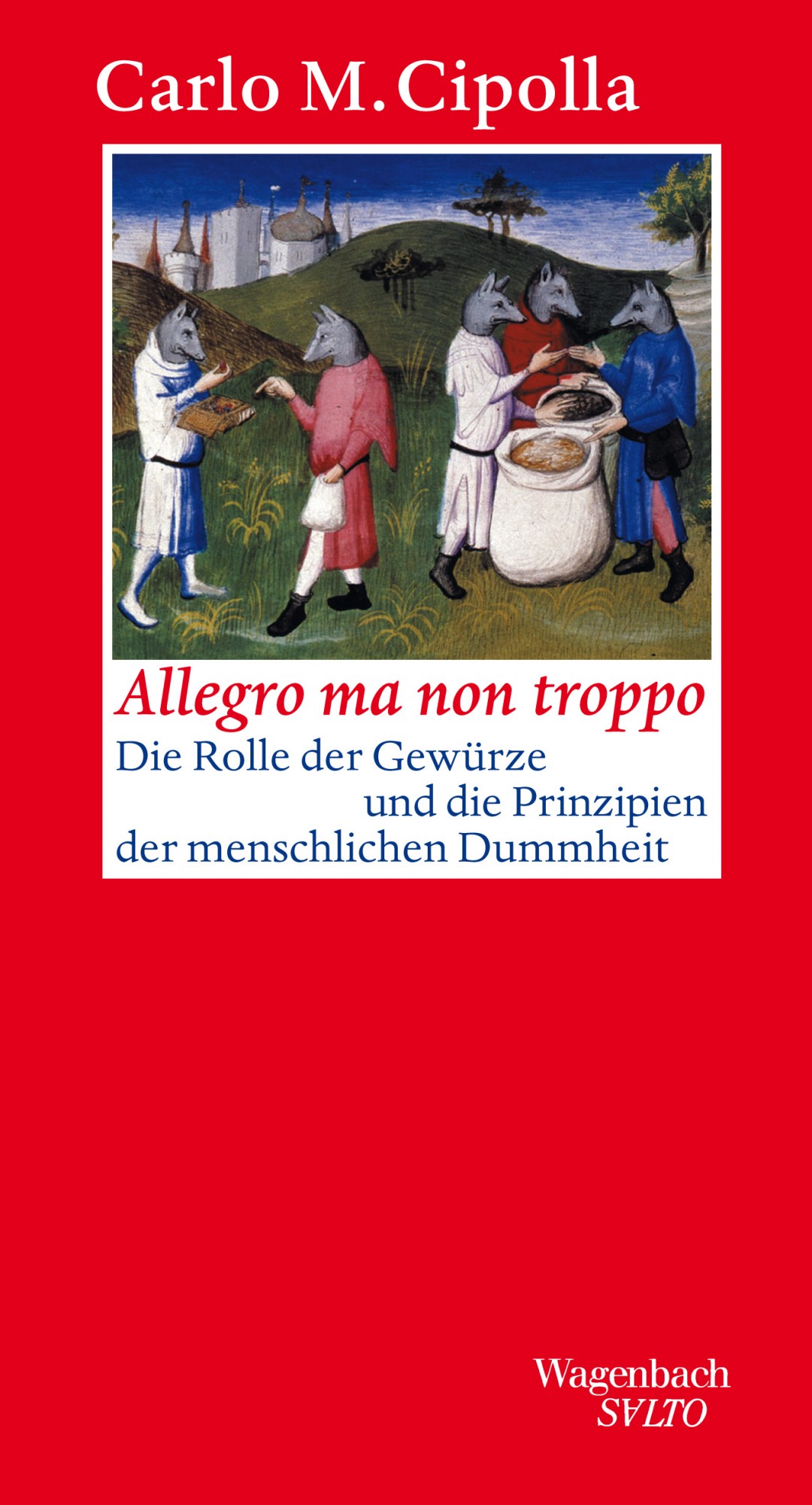 Carlo M Cipolla: Allegro ma non troppo