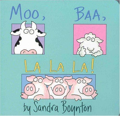 Sandra Boynton: Moo Baa La La La (1982)