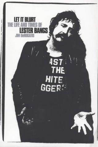 Jim DeRogatis: Let It Blurt (2000, Bloomsbury Publishing PLC)