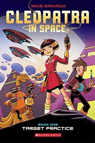 Mike Maihack: Cleopatra In Space (Paperback, 2014, Graphix)