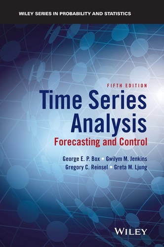 George E. P. Box, Gwilym M. Jenkins, Gregory C. Reinsel: Time Series Analysis (Hardcover, 2015, Wiley)