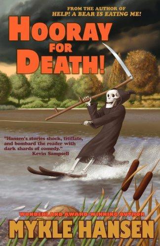 Mykle Hansen: Hooray for Death! (2011)