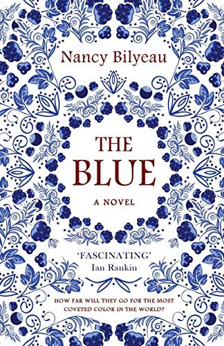 Nancy Bilyeau: The Blue (Paperback, 2019, Lume Books)