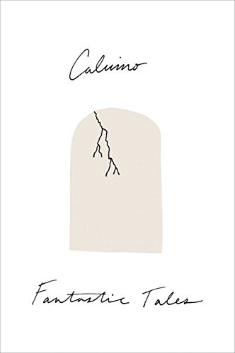 Italo Calvino: Fantastic Tales: Visionary and Everyday (Mariner Books)