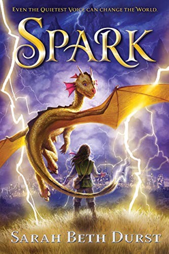 Sarah Beth Durst: Spark (Hardcover, Clarion Books)