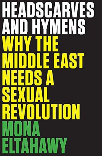 Mona Eltahawy, Mona Eltahawy: Headscarves And Hymens (Hardcover, 2015, HarperCollins Publishers)