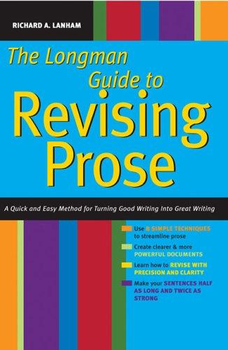 Richard Lanham: Longman Guide to Revising Prose (Paperback, 2006, Longman)