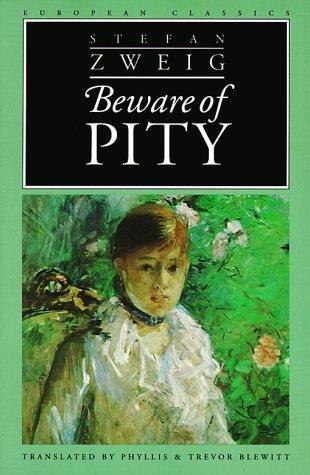 Stefan Zweig: Beware of pity (1996, Northwestern University Press)