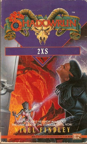 Nigel Findley: 2XS (Paperback, 1992, RoC)