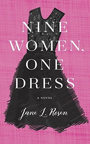 Jane L. Rosen: Nine Women, One Dress (Paperback, 2016, Doubleday)