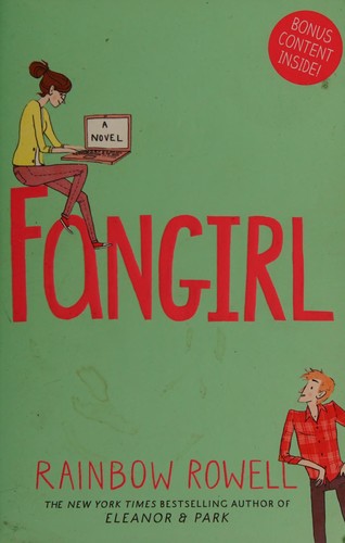 Rainbow Rowell: Fangirl (2013, St. Martin's Press)