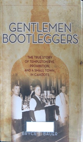 Bryce T. Bauer: Gentlemen Bootleggers (Hardcover, 2014, Chicago Review Press Incorporated)