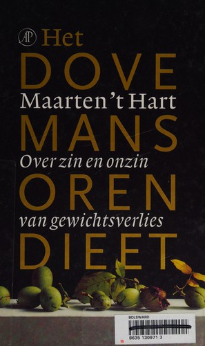 Maarten 't Hart: Het dovemansorendieet (Dutch language, 2007, De Arbeiderspers)