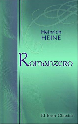 Heinrich Heine: Romanzero (Paperback, German language, 2001, Adamant Media Corporation)
