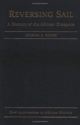 Michael Angelo Gomez: Reversing sail (2005, Cambridge University Press)