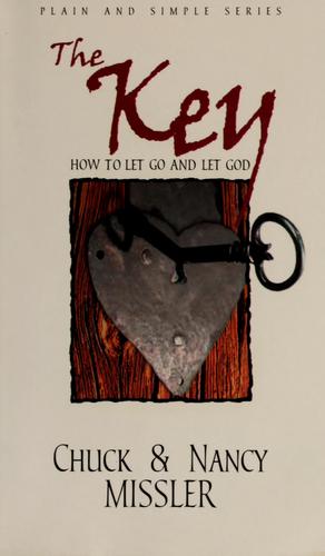Chuck Missler, Nancy Missler: The key (Paperback, 2000, Koinonia House)