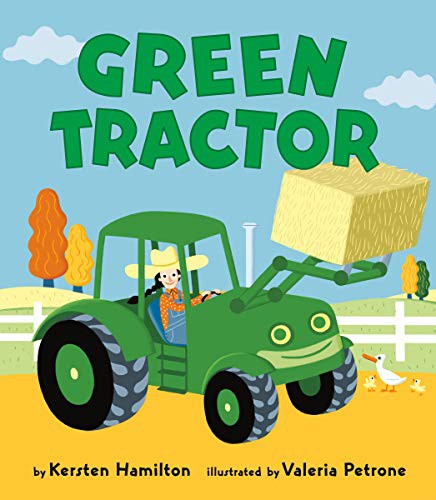 Kersten Hamilton, Valeria Petrone: Green Tractor (Viking Books for Young Readers)