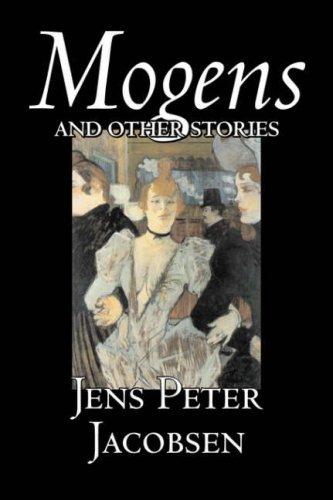 Jens Peter Jacobsen: Mogens and Other Stories (Hardcover, Aegypan)