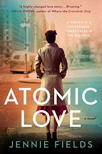 Jennie Fields: Atomic Love (Paperback, 2021, G.P. Putnam's Sons)