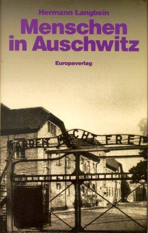 Hermann Langbein: Menschen in Auschwitz. (Hardcover, 1999, Europa Verlag GmbH)