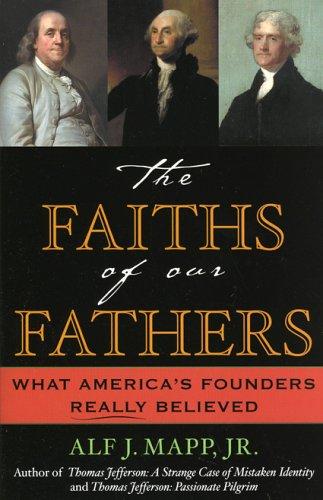 Alf Mapp: The Faiths of Our Fathers (Paperback, 2005, Rowman & Littlefield Publishers, Inc.)