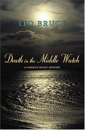 Leo Bruce: Death in the Middle Watch (Hardcover, Academy Chicago Publishers)