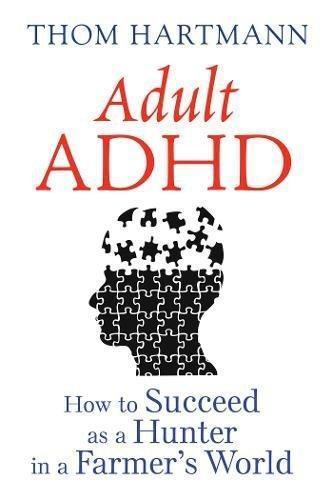 Thom Hartmann: Adult ADHD (2016)