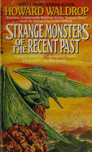 Howard Waldrop: Strange Monsters of the Recent Past (Ace Books)