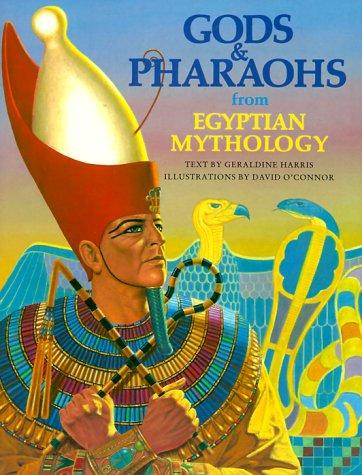 Geraldine Harris: Gods and Pharaohs from Egyptian Mythology (The World Mythology Series) (Paperback, 1993, Bedrick)